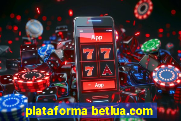 plataforma betlua.com